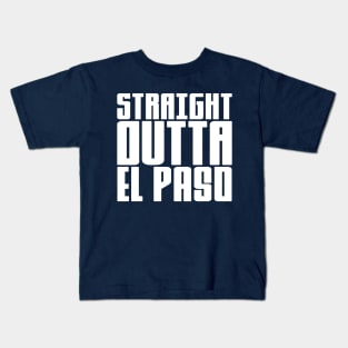 Straight Outta El Paso Kids T-Shirt